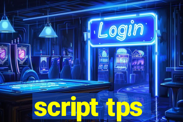 script tps